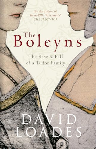 The Boleyns: The Rise & Fall of a Tudor Family von Amberley Publishing